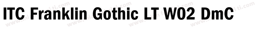 ITC Franklin Gothic LT W02 DmCn字体转换